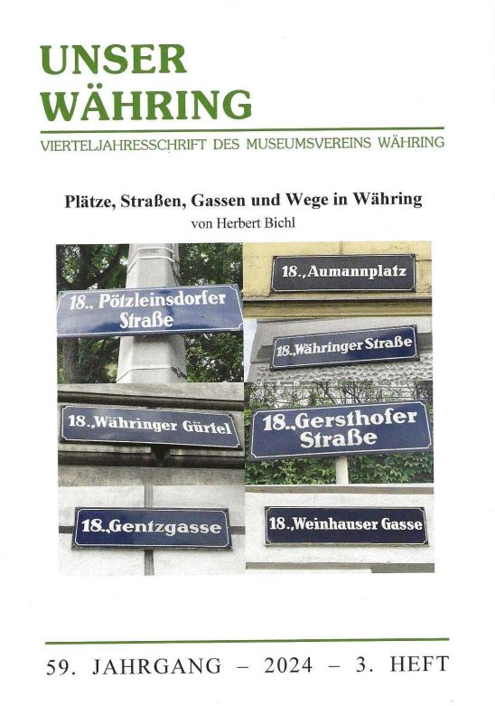 Publikation: Unser Währing, Plätze, Straßen, Gassen und Wege in Währing, 59. Jg., 2024 Herbert Bichl, Bezirksmuseum Währing