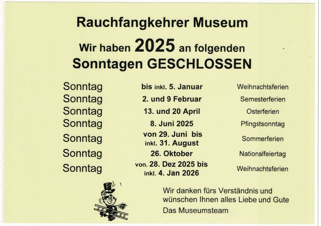 Liste der Sonntagsschließtage 2025, Rauchfangkehrermuseum